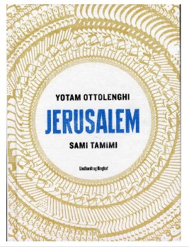 Jerusalem bl.a. opskrifter på falafel, tabouleh, risotto, shawarma m.m. - af Yotam Ottolenghi & Sami Tamimi
