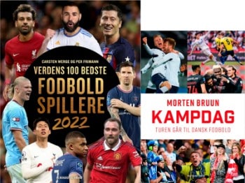 Verdens 100 bedste fodboldspillere 2022 af Carsten Werge og Per Frimann og Kampdag - Turen går til dansk fodbold af Morten Bruun (2)